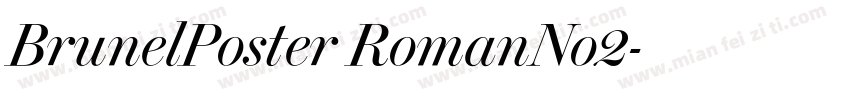 BrunelPoster RomanNo2字体转换